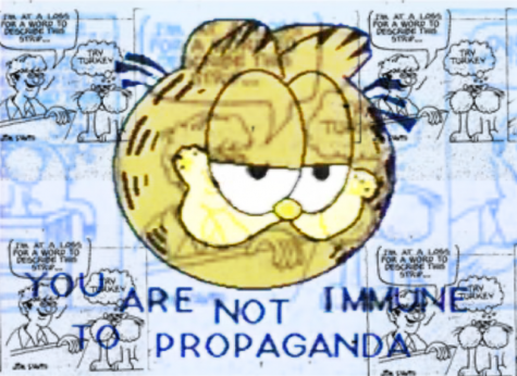Garfield: You are not Immune to Propaganda